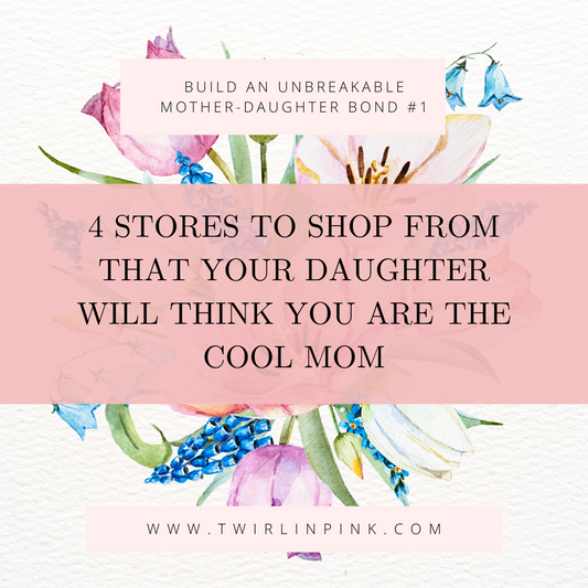 4 stores to shop from that your daughter will think you are the cool mom